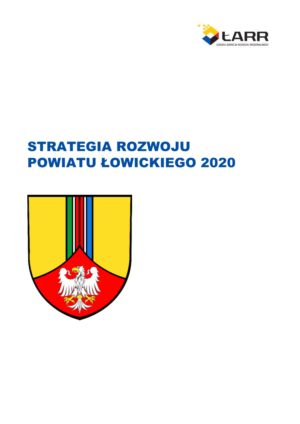 Strategia Rozwoju Powiatu Łowickiego 2020.Pdf