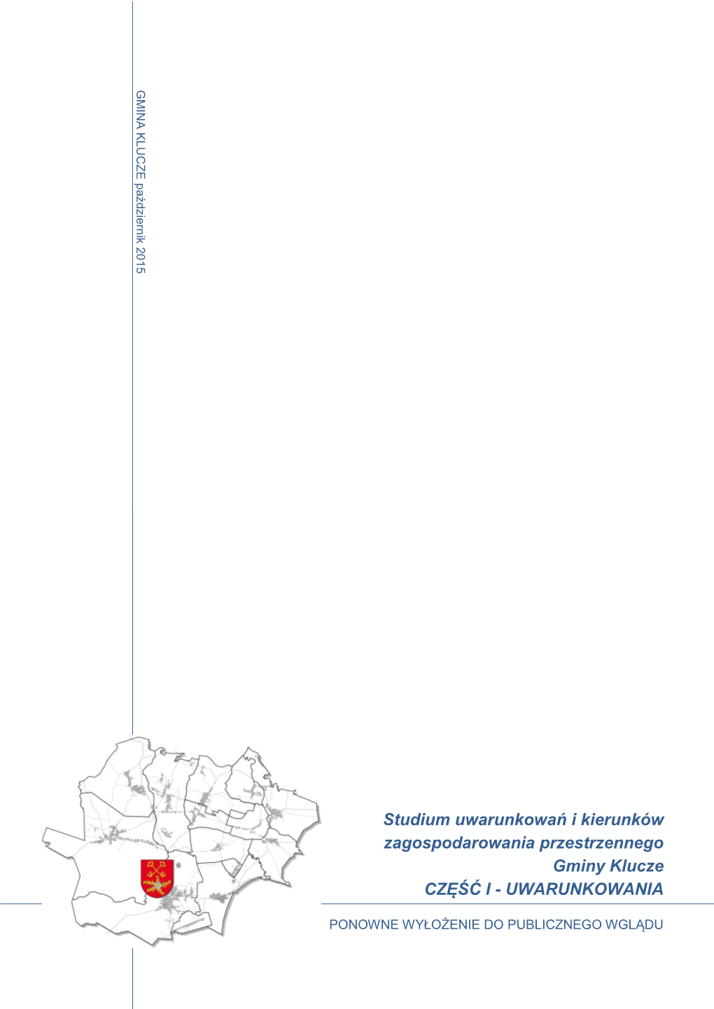 Studium Uwarunkowań I Kierunków Zagospodarowania Przestrzennego Gminy Klucze – Część I UWARUNKOWANIA