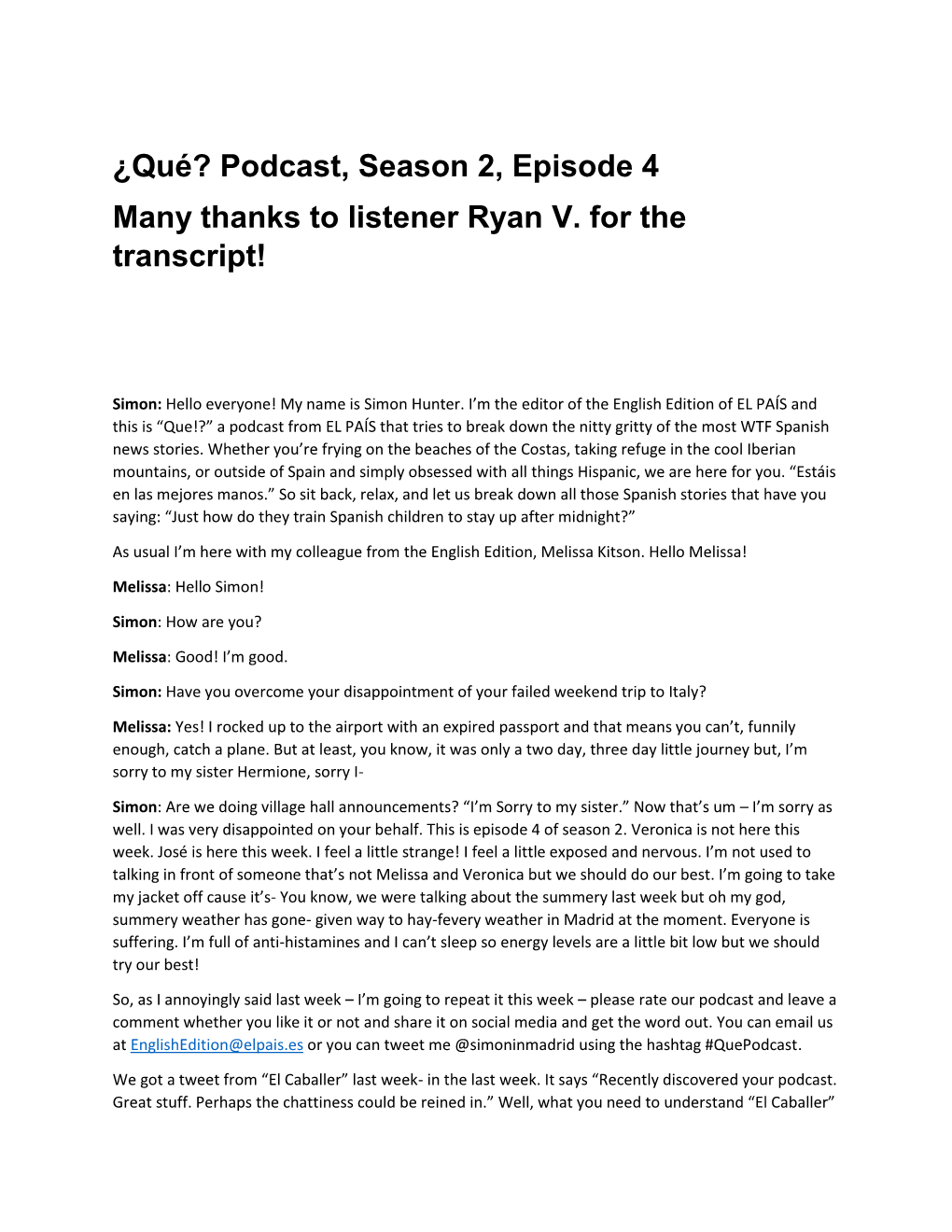 Podcast, Season 2, Episode 4 Many Thanks to Listener Ryan V. for the Transcript!