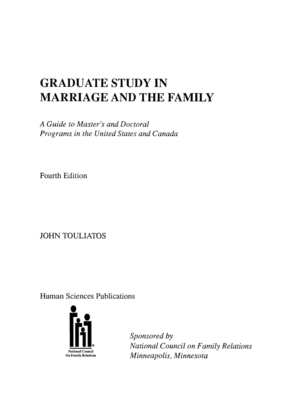 Graduate Study in Marriage and the Family