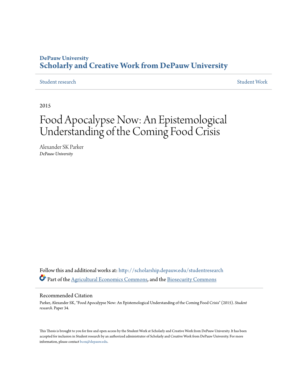 Food Apocalypse Now: an Epistemological Understanding of the Coming Food Crisis Alexander SK Parker Depauw University