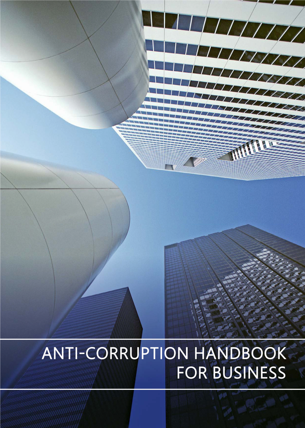 Anti-Corruption Handbook for Business Anti-Corruption Handbook for Business