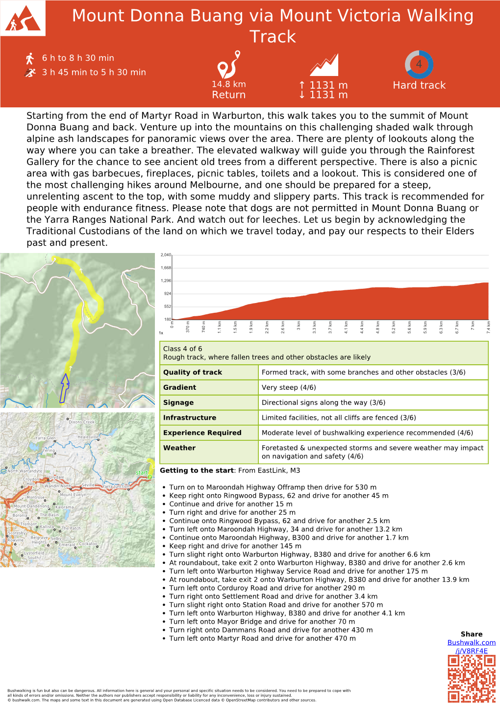 Mount Donna Buang Via Mount Victoria Walking Track 6 H to 8 H 30 Min 4 3 H 45 Min to 5 H 30 Min 14.8 Km ↑ 1131 M Hard Track Return ↓ 1131 M