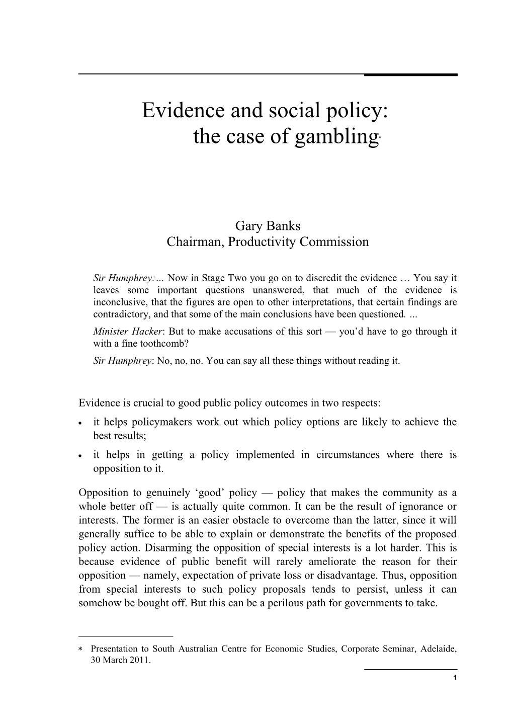 Evidence and Social Policy: the Case of Gambling