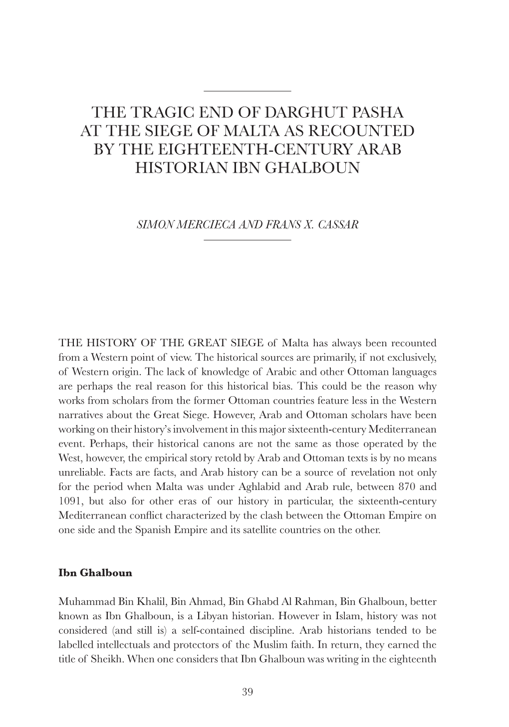 The Tragic End of Darghut Pasha at the Siege of Malta As Recounted by the Eighteenth-Century Arab Historian Ibn Ghalboun