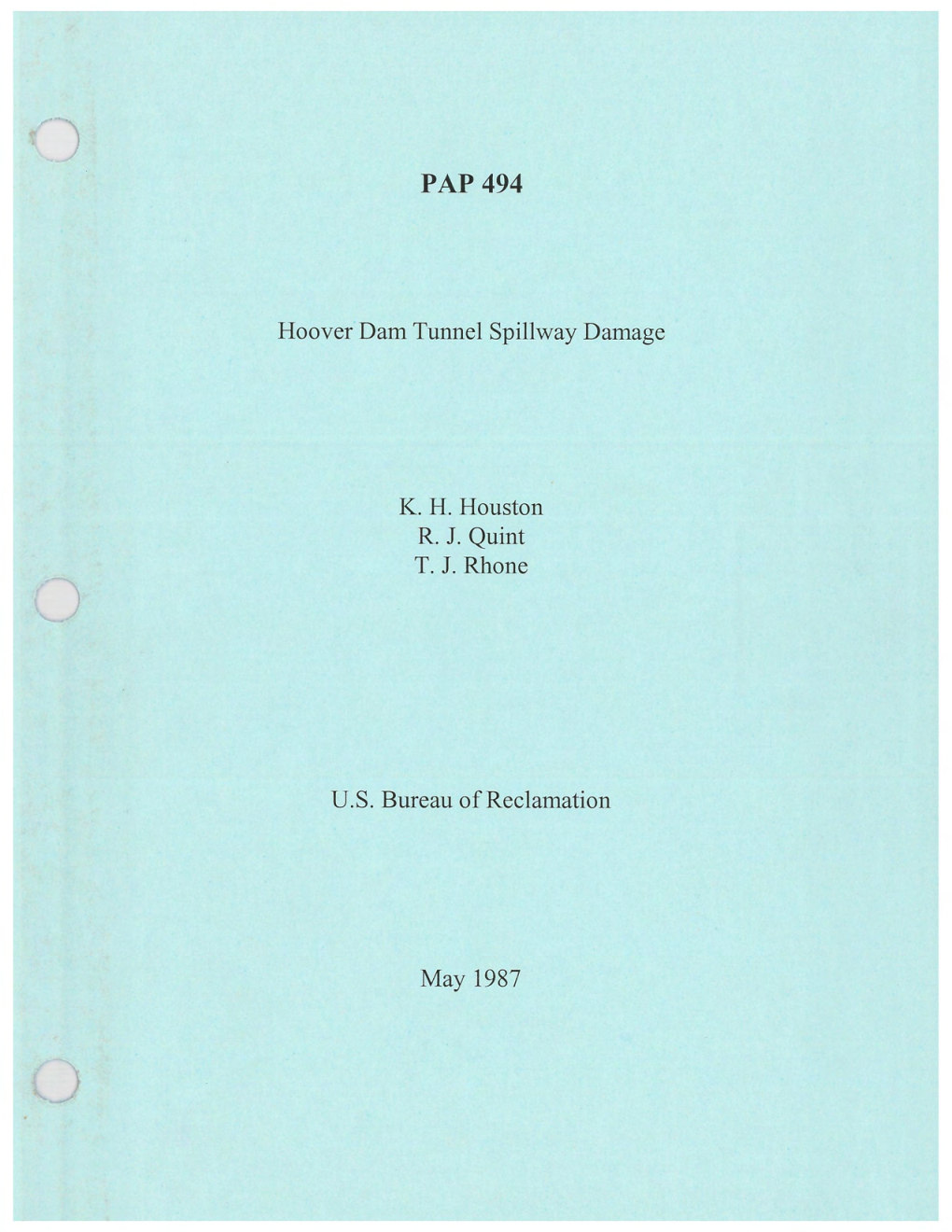 Hoover Dam Tunnel Spillway Damage K. H. Houston R. J. Quint T. J