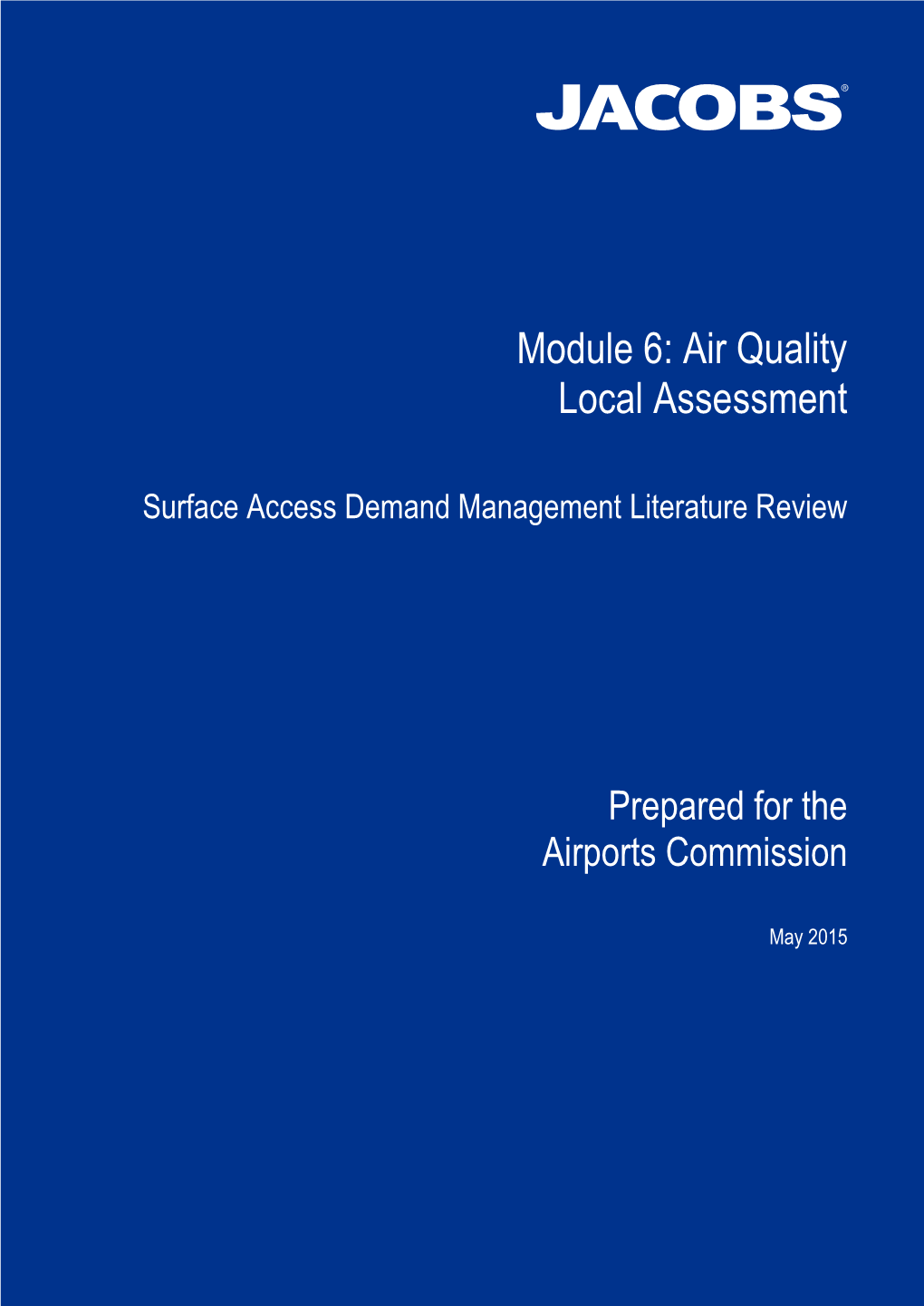 Air Quality: Local Assessment - Detailed Emissions Inventory and Dispersion Modelling (Jacobs
