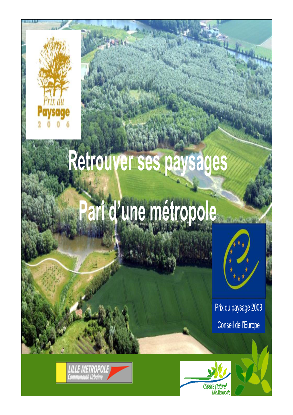 Retrouver Ses Paysages Pari D'une Métropole