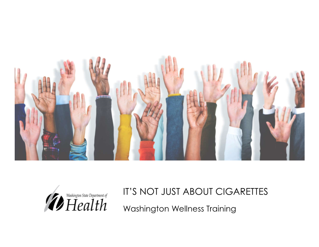 It's Not Just About Cigarettes Training