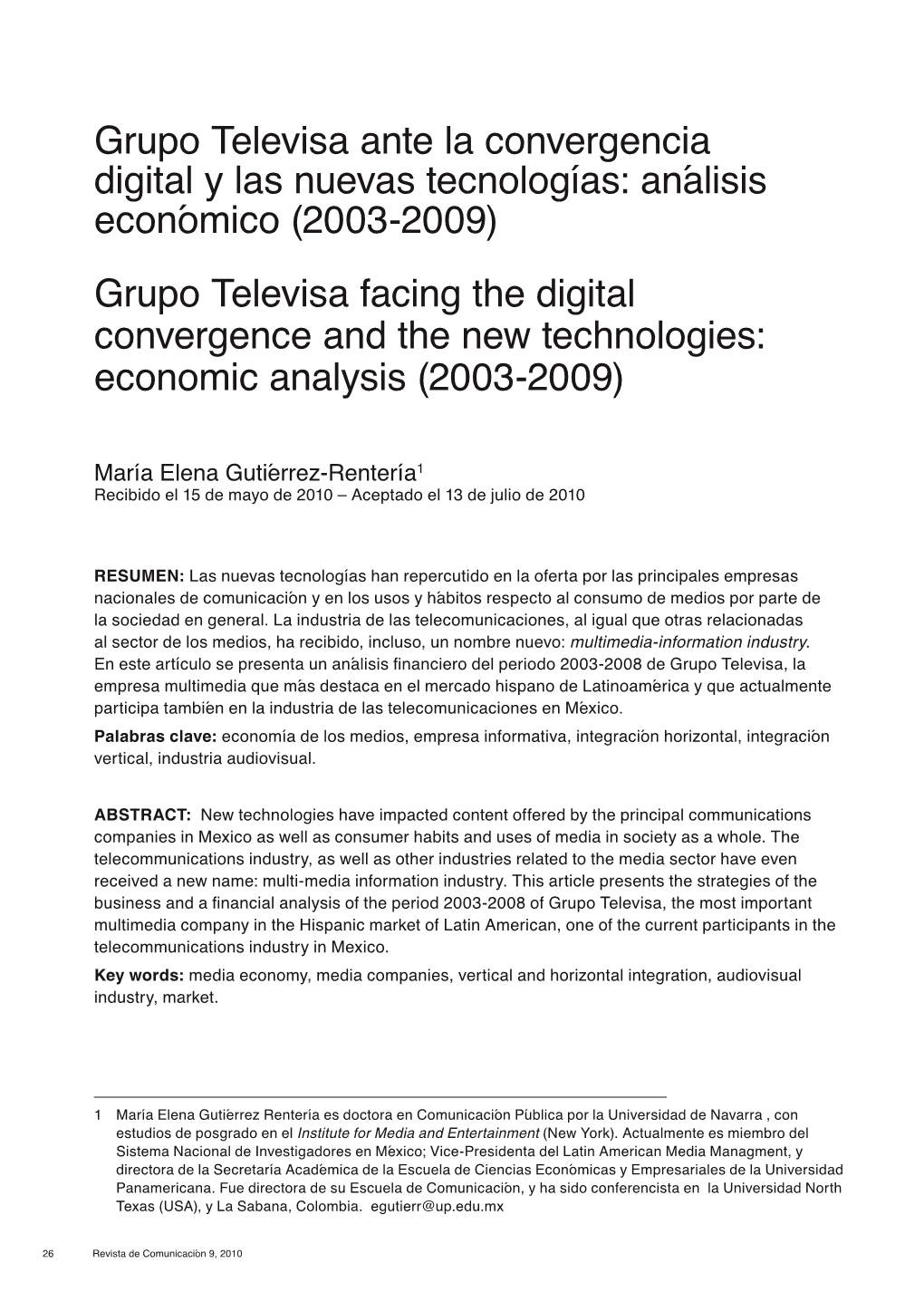 Análisis Económico (2003-2009) Grupo Televisa Facing the Digital Convergence and the New Technologies: Economic Analysis (2003-2009)