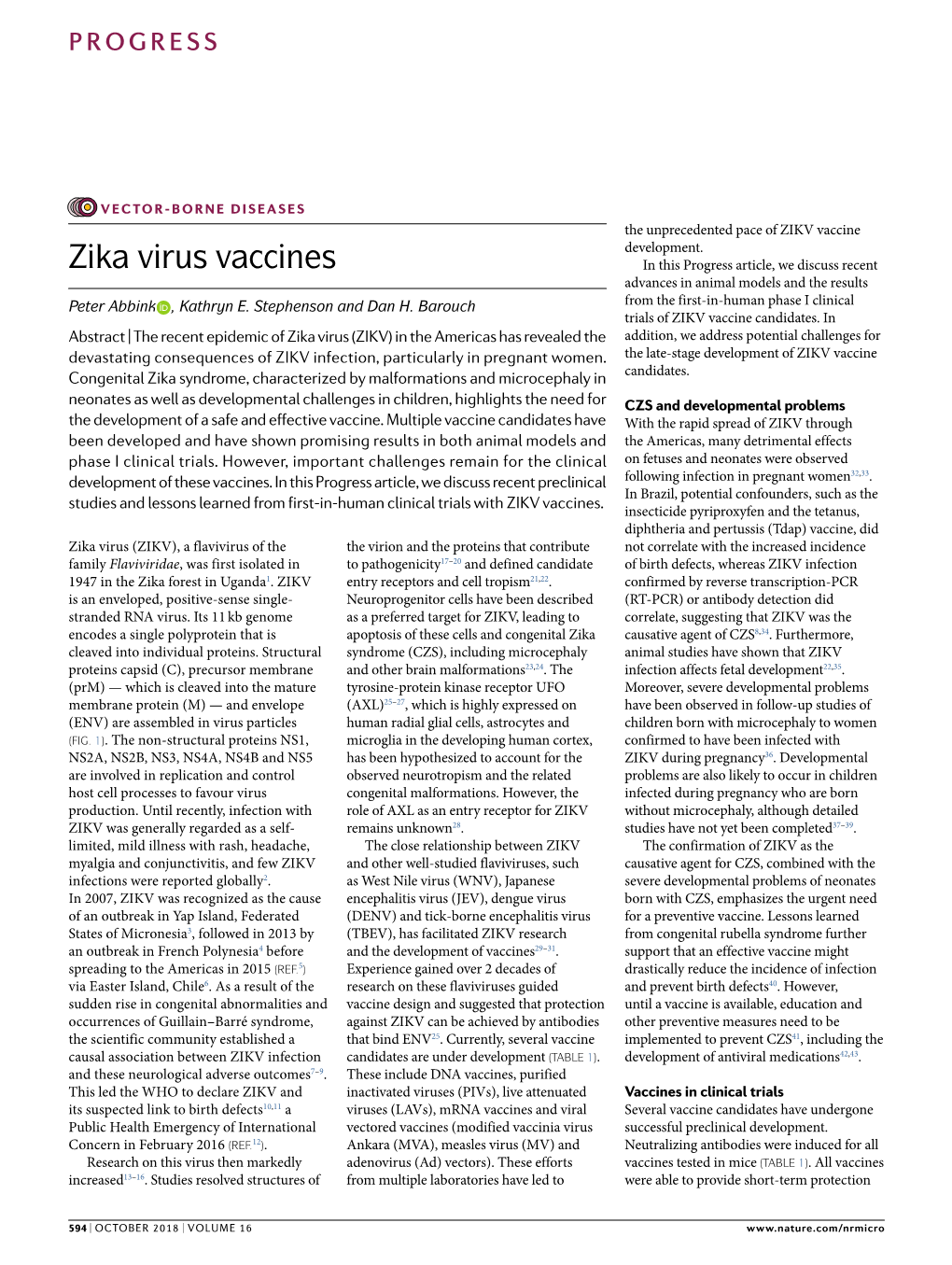 Zika Virus Vaccines in This Progress Article, We Discuss Recent Advances in Animal Models and the Results Peter Abbink , Kathryn E