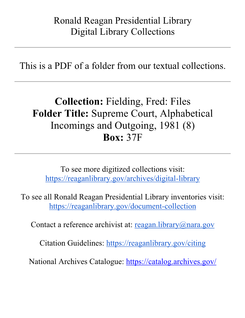 Fielding, Fred: Files Folder Title: Supreme Court, Alphabetical Incomings and Outgoing, 1981 (8) Box: 37F