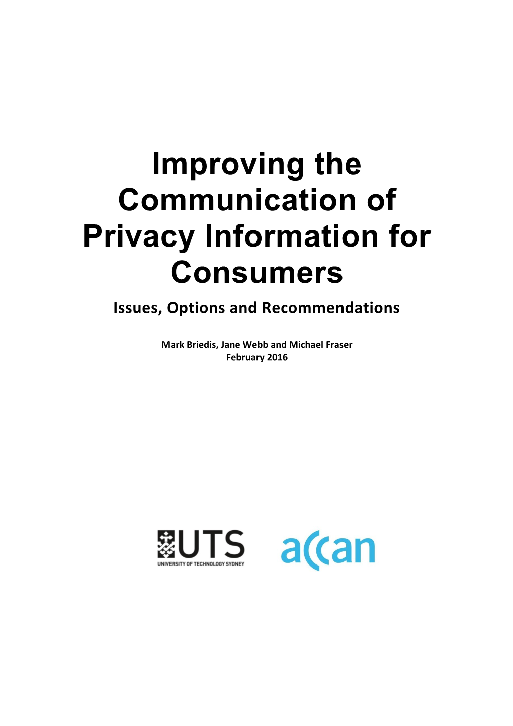 Improving the Communication of Privacy Information for Consumers