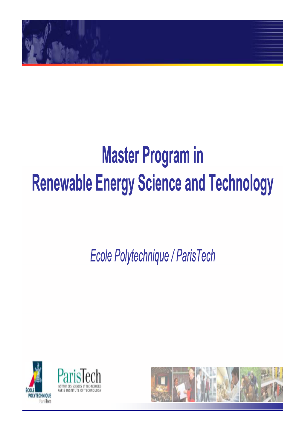 Master Program in Renewable Energy Science and Technology