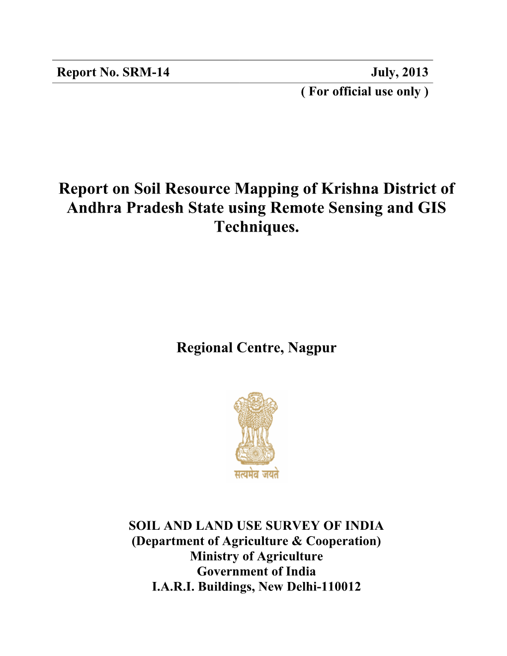 Report on Soil Resource Mapping of Krishna District of Andhra Pradesh State Using Remote Sensing and GIS Techniques