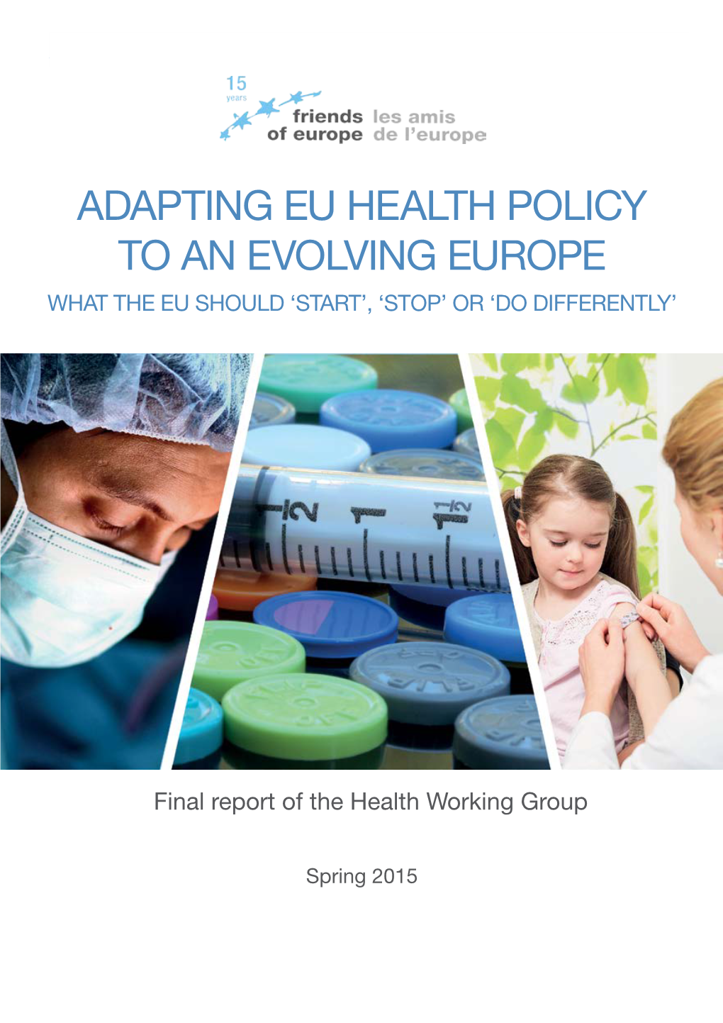 Adapting EU Health Policy to an Evolving Europe | 2015 1