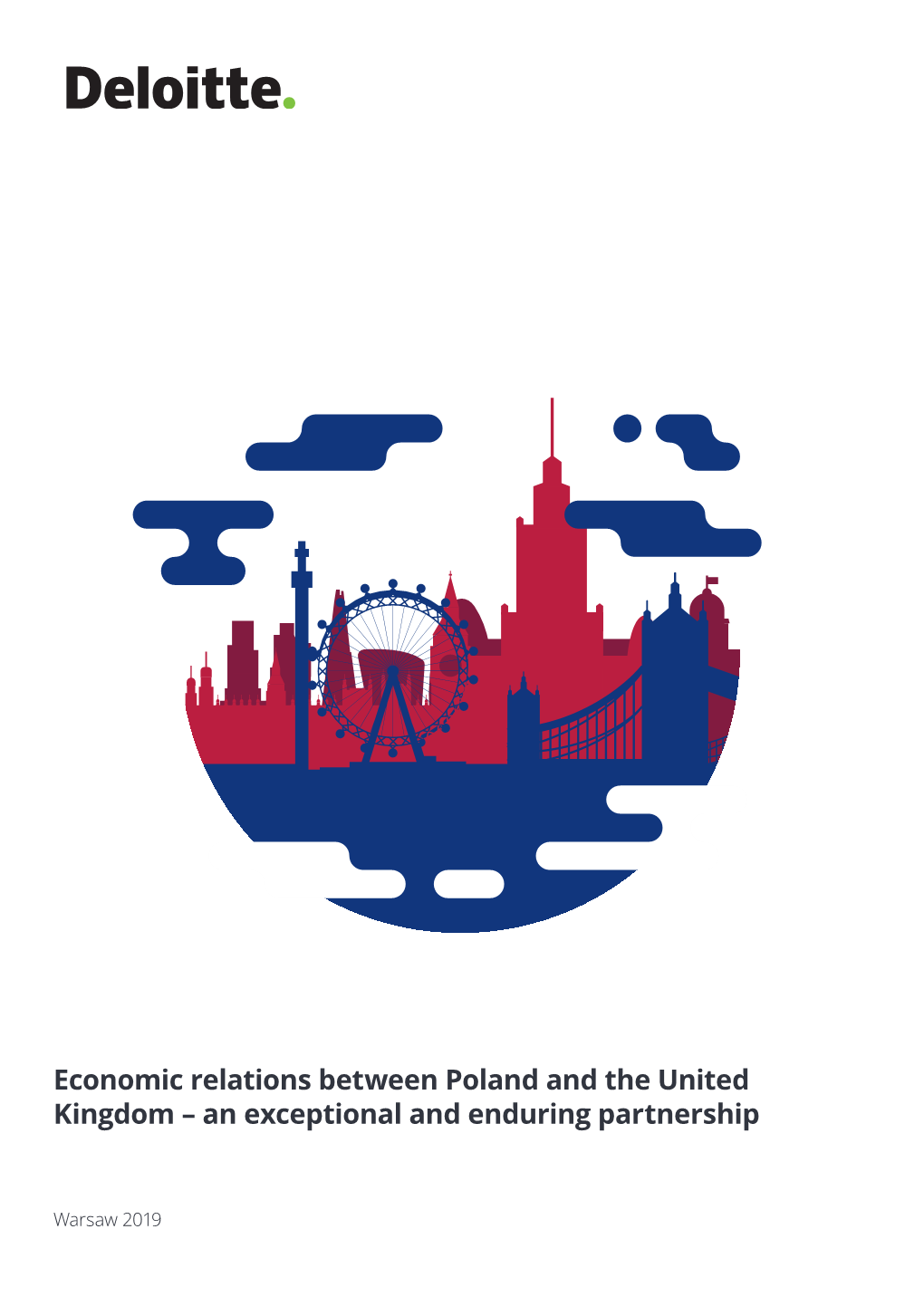 Economic Relations Between Poland and the United Kingdom – an Exceptional and Enduring Partnership