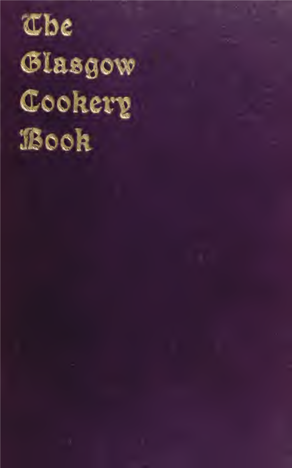 The Glasgow Cookery Book