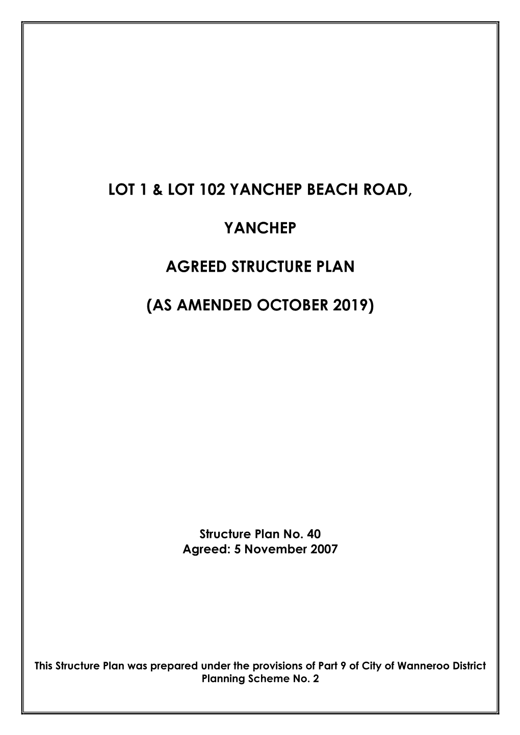 Lots 1 & 102 Yanchep Beach Road Yanchep Structure Plan WAPC Ref