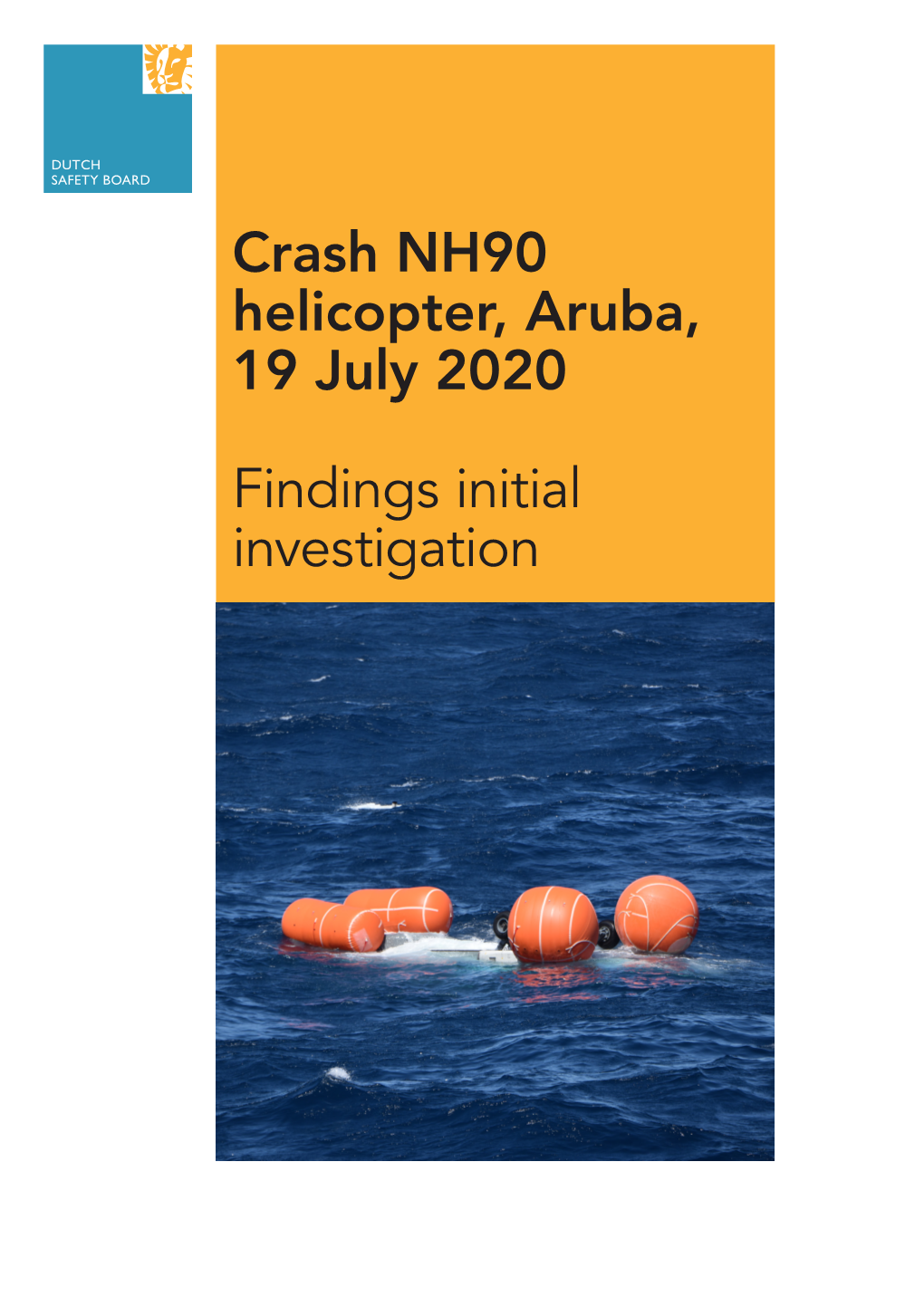 Crash NH90 Helicopter, Aruba, 19 July 2020 Findings Initial Investigation