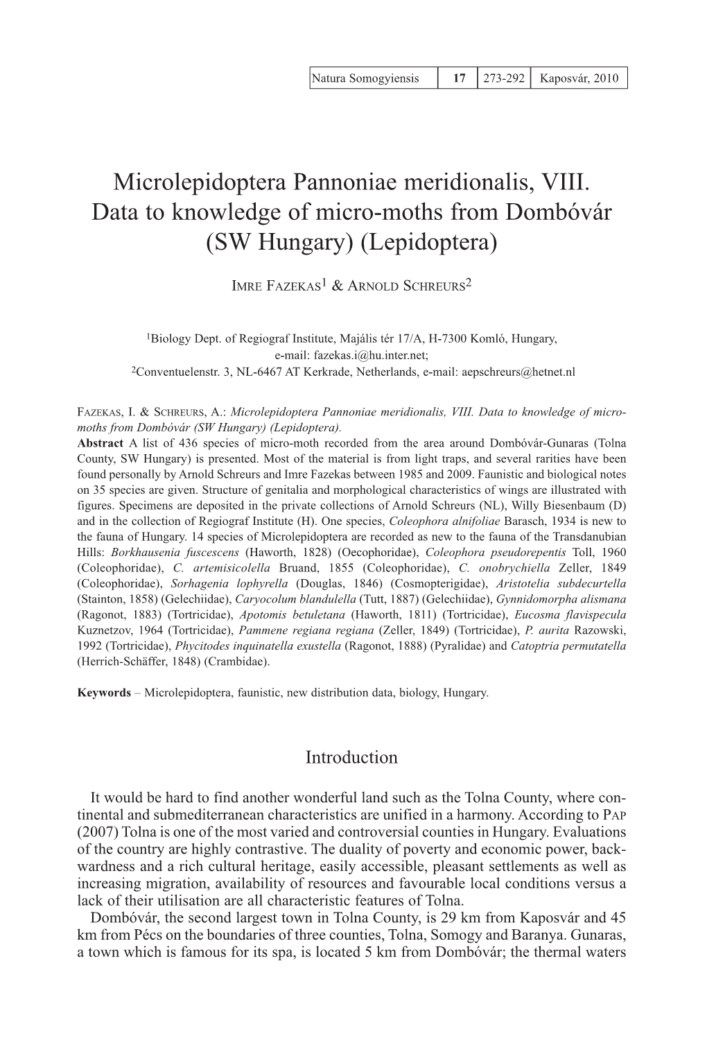 Microlepidoptera Pannoniae Meridionalis, VIII. Data to Knowledge of Micro-Moths from Dombóvár (SW Hungary) (Lepidoptera)