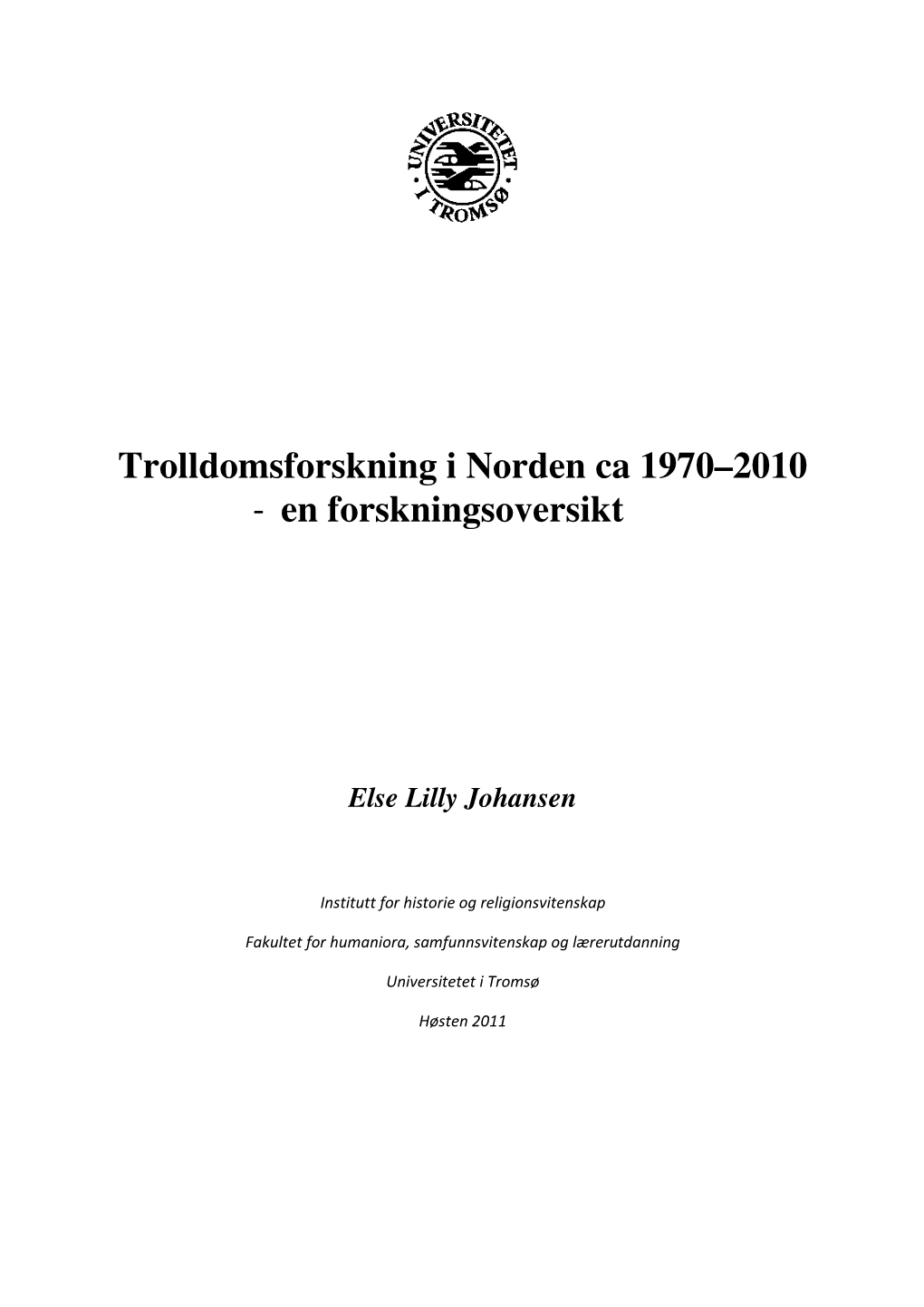 Trolldomsforskning I Norden Ca 1970–2010 - En Forskningsoversikt