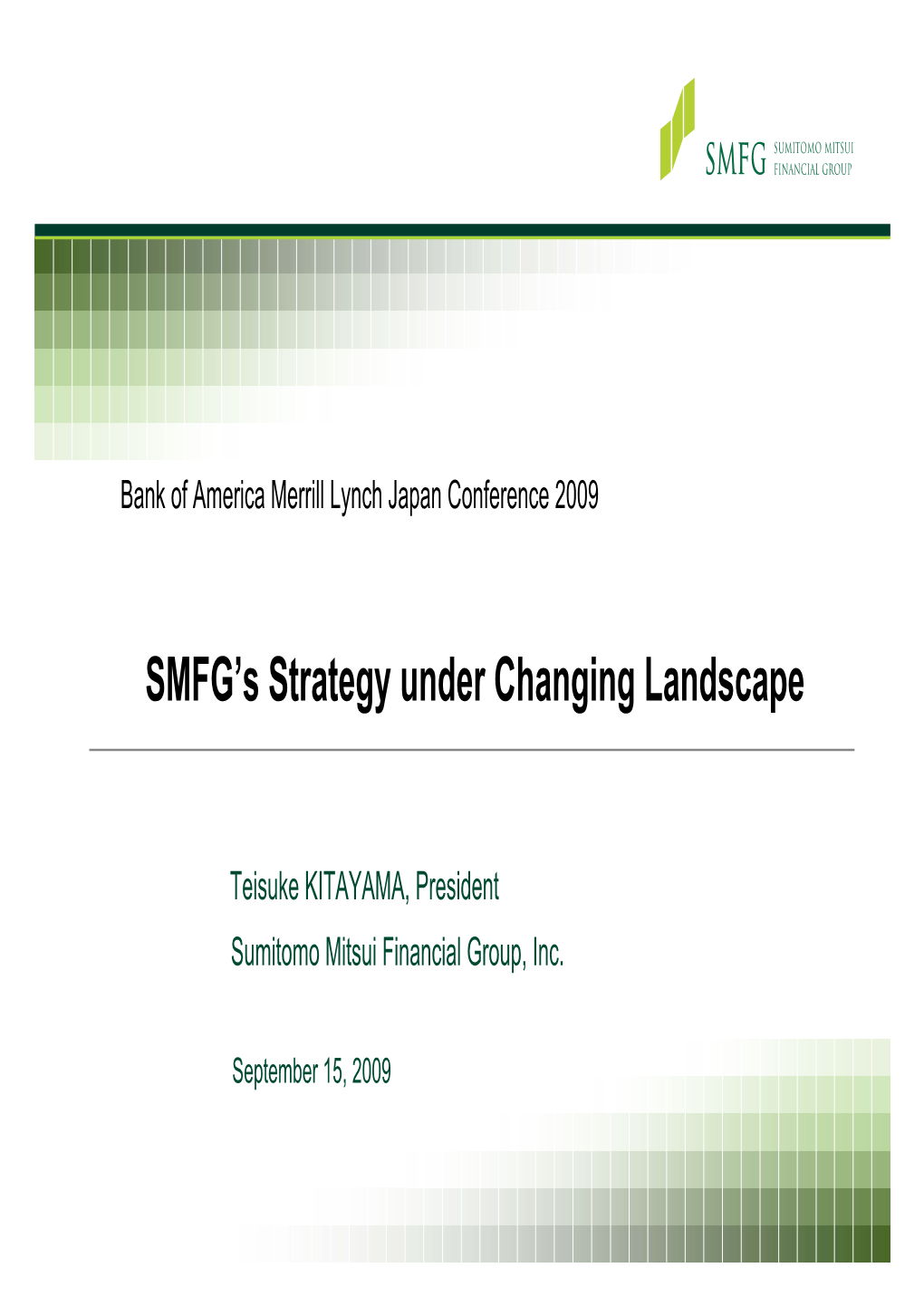 SMFG's Strategy Under Changing Landscape