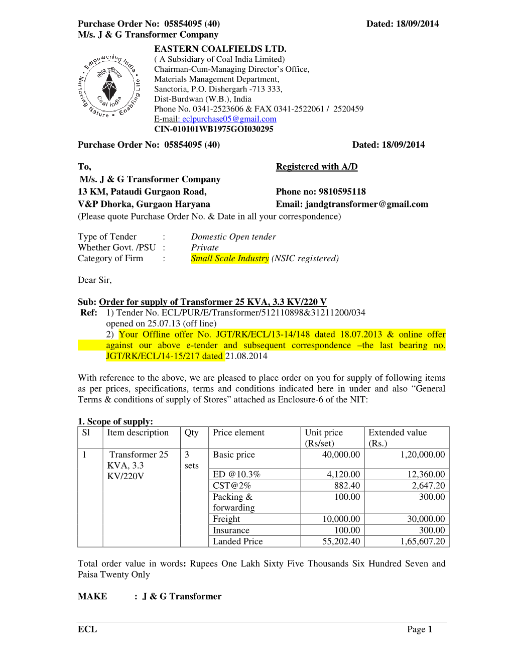 Purchase Order No: 05854095 (40) Dated: 18/09/2014 M/S. J & G