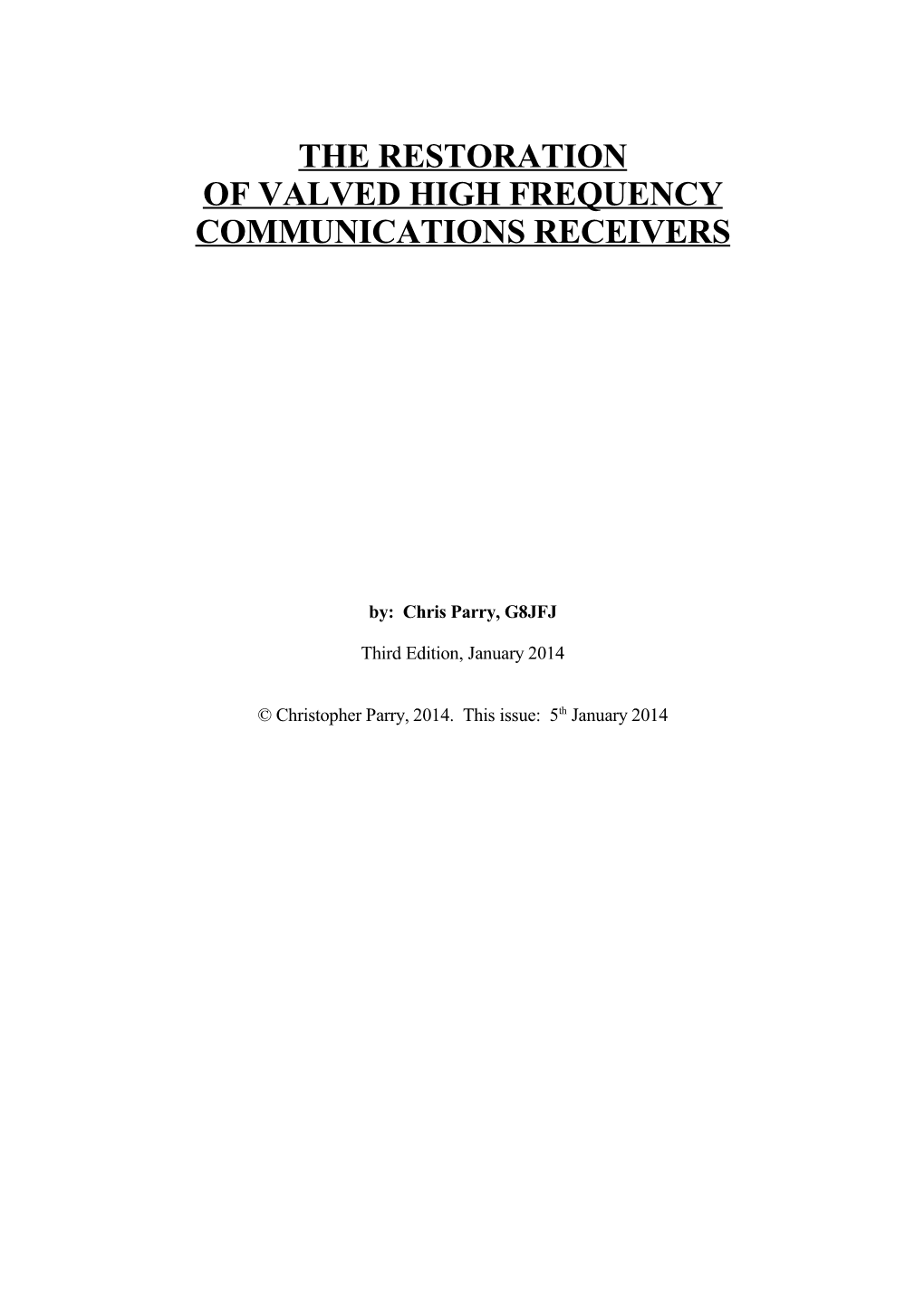 The Restoration of Valved High Frequency Communications Receivers