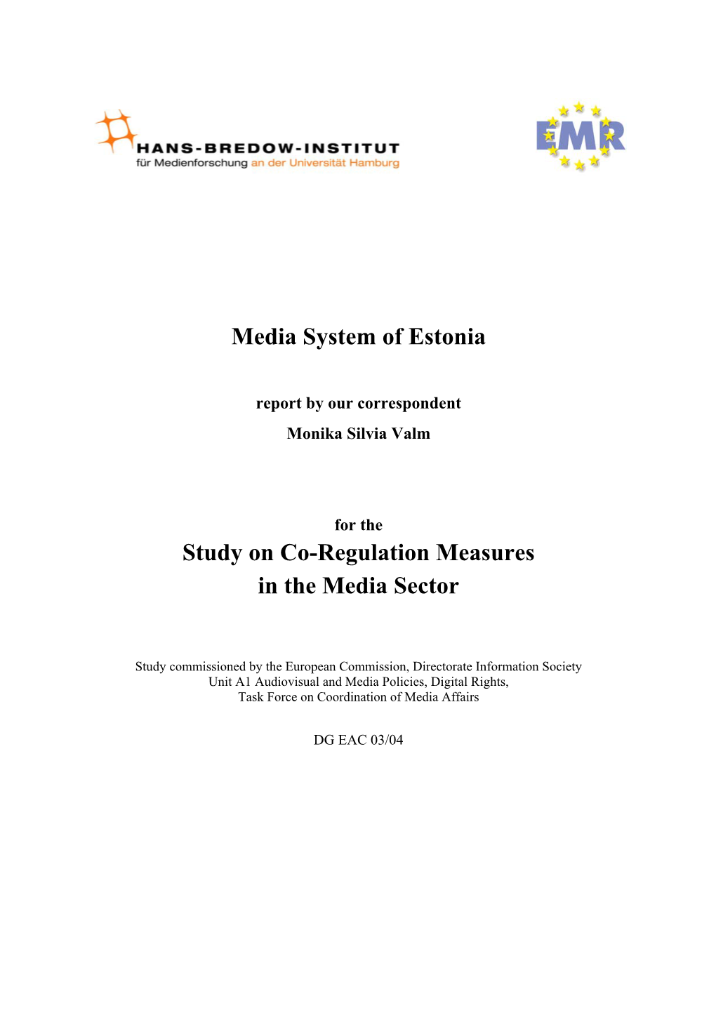 Media System of Estonia Study on Co-Regulation Measures in The