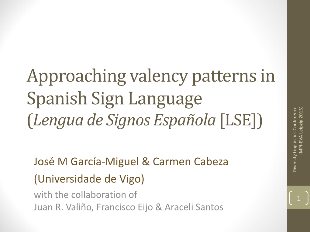 Approaching Valency Patterns in Spanish Sign Language (LSE)