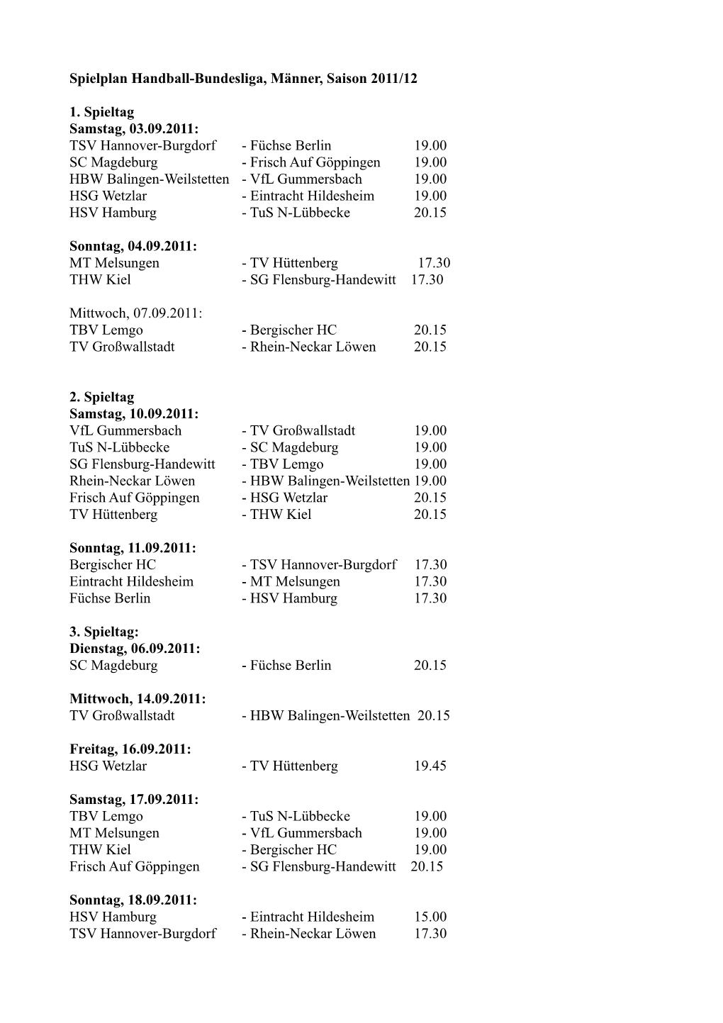 Spielplan Handball-Bundesliga, Männer, Saison 2011/12 1. Spieltag