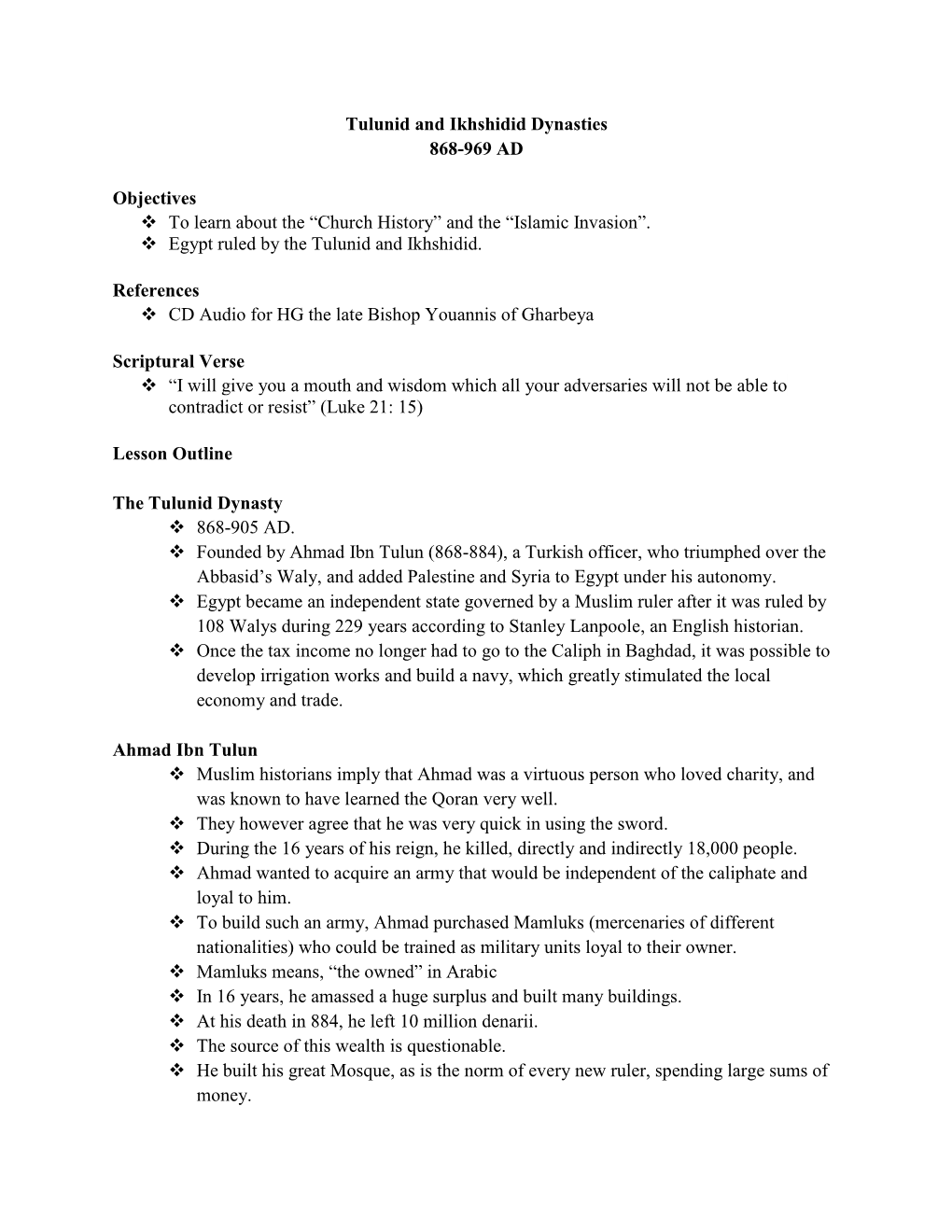 Tulunid and Ikhshidid Dynasties 868-969 AD Objectives to Learn