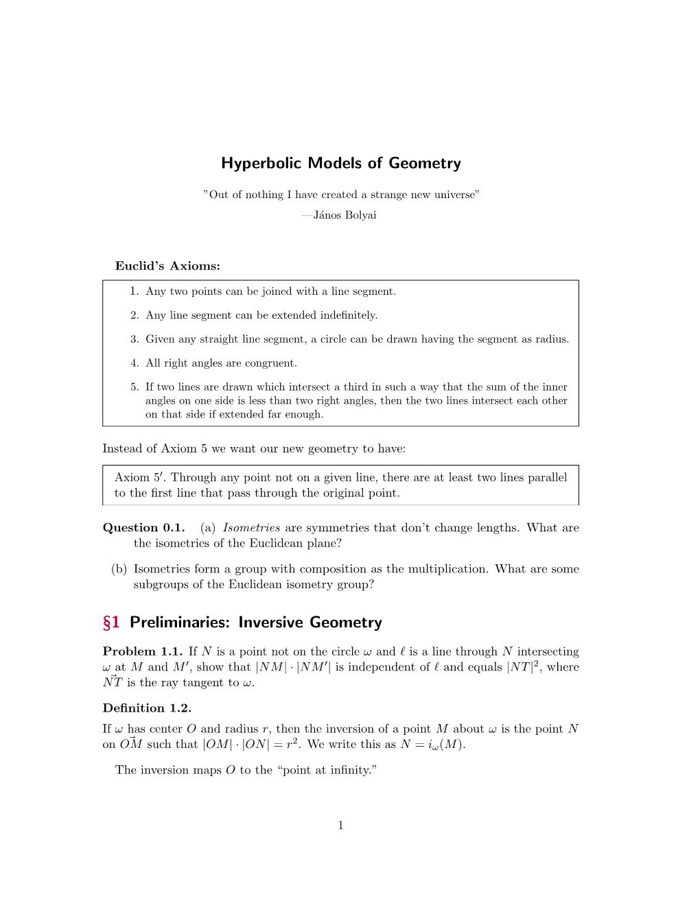 Hyperbolic Models of Geometry §1 Preliminaries: Inversive Geometry