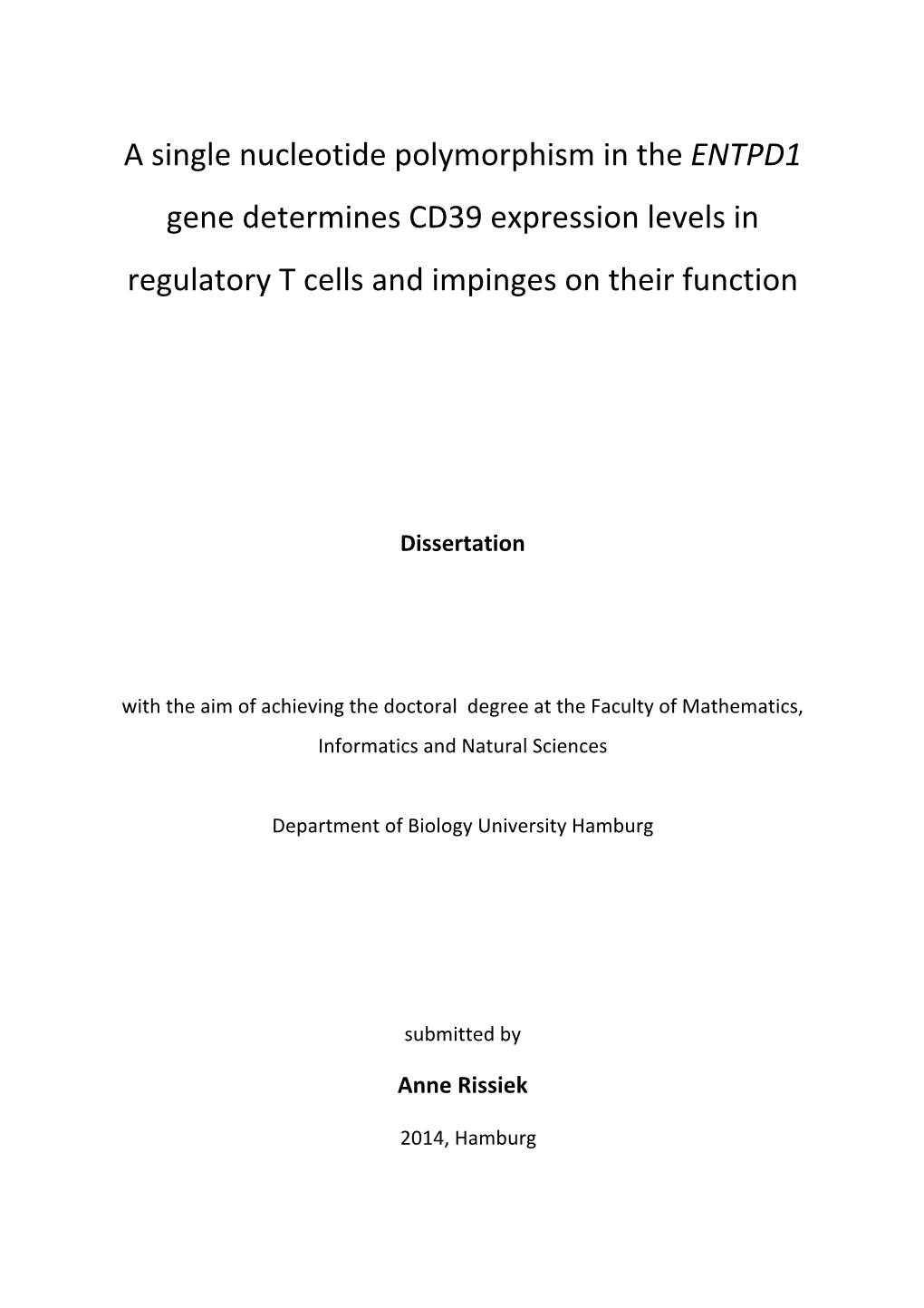 A"Single"Nucleotide"Polymorphism"In"The"ENTPD1" Gene"Determines"CD39"Expressio