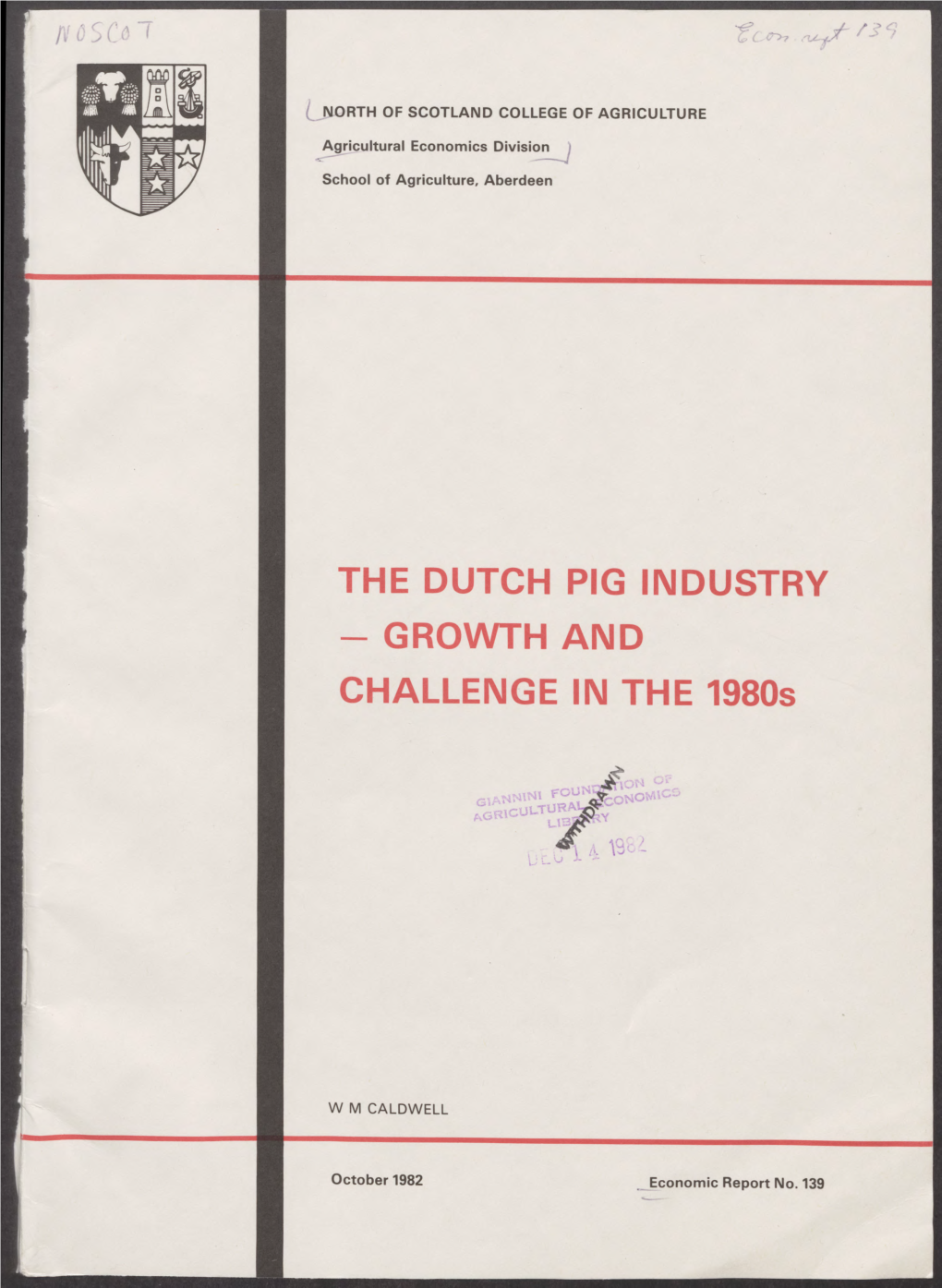 THE DUTCH PIG INDUSTRY - GROWTH and CHALLENGE in the 1980S