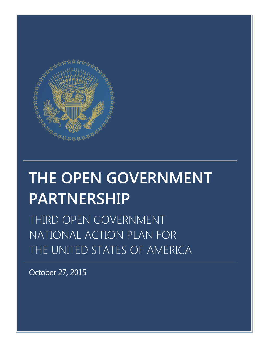 The Open Government Partnership Third Open Government National Action Plan for the United States of America