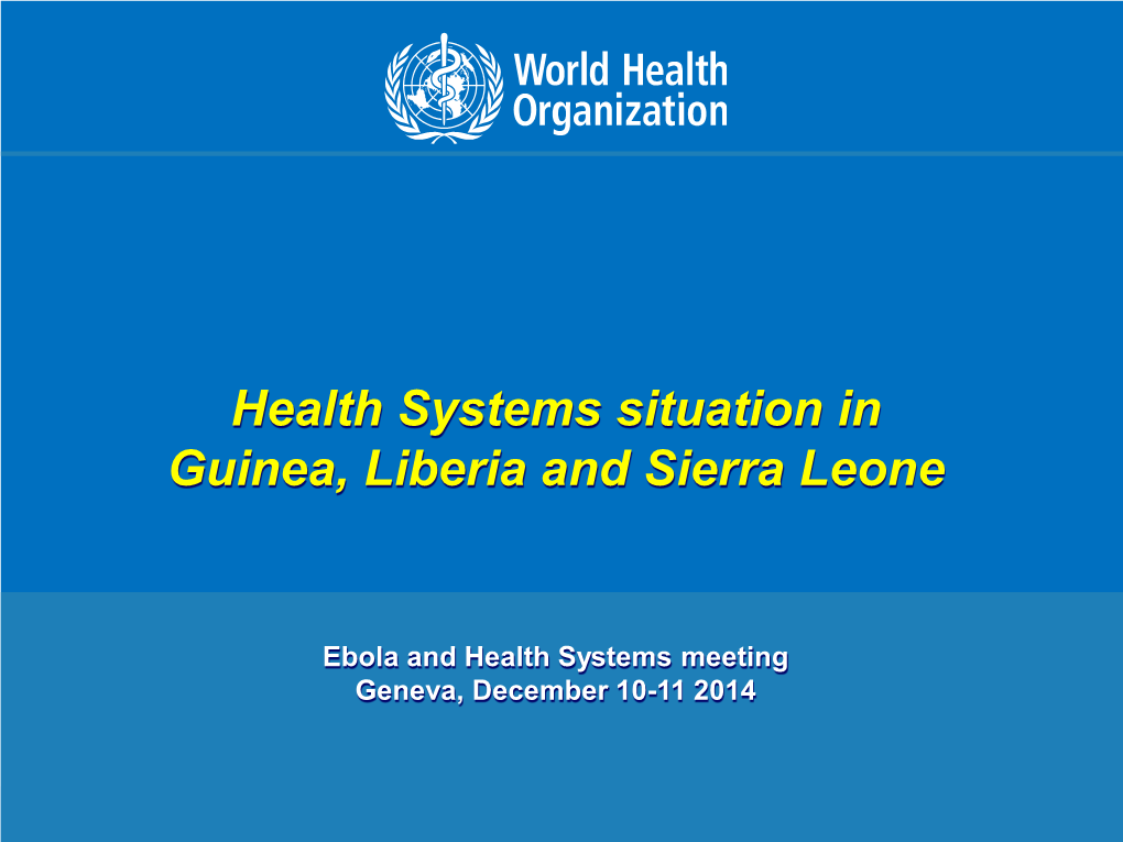 Health Systems Situation in Guinea, Liberia and Sierra Leone