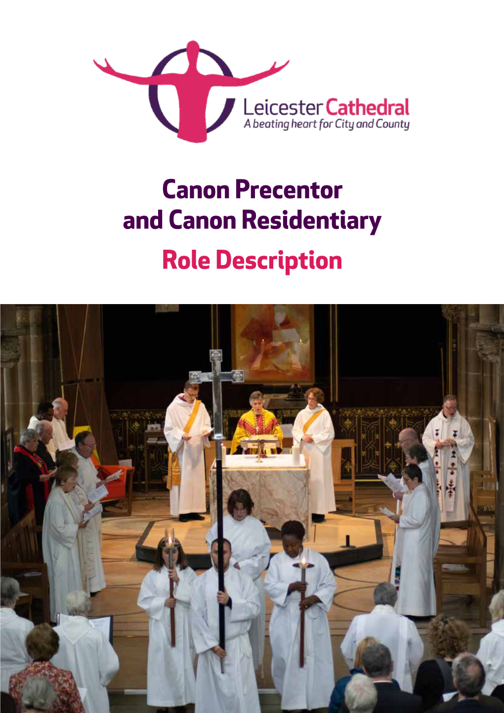 Canon Precentor and Canon Residentiary Role Description About Leicester Cathedral