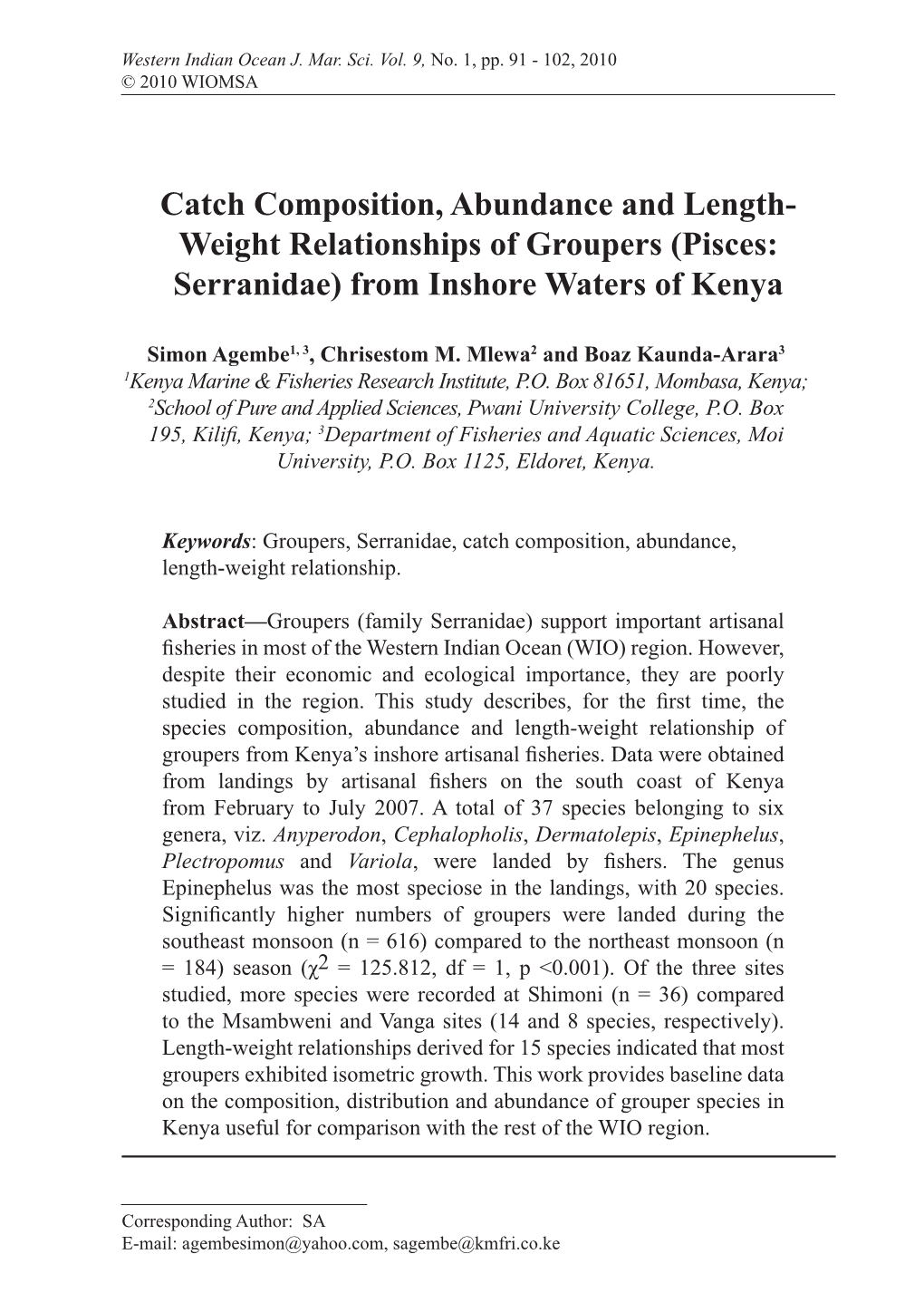 Catch Composition, Abundance and Length- Weight Relationships of Groupers (Pisces: Serranidae) from Inshore Waters of Kenya