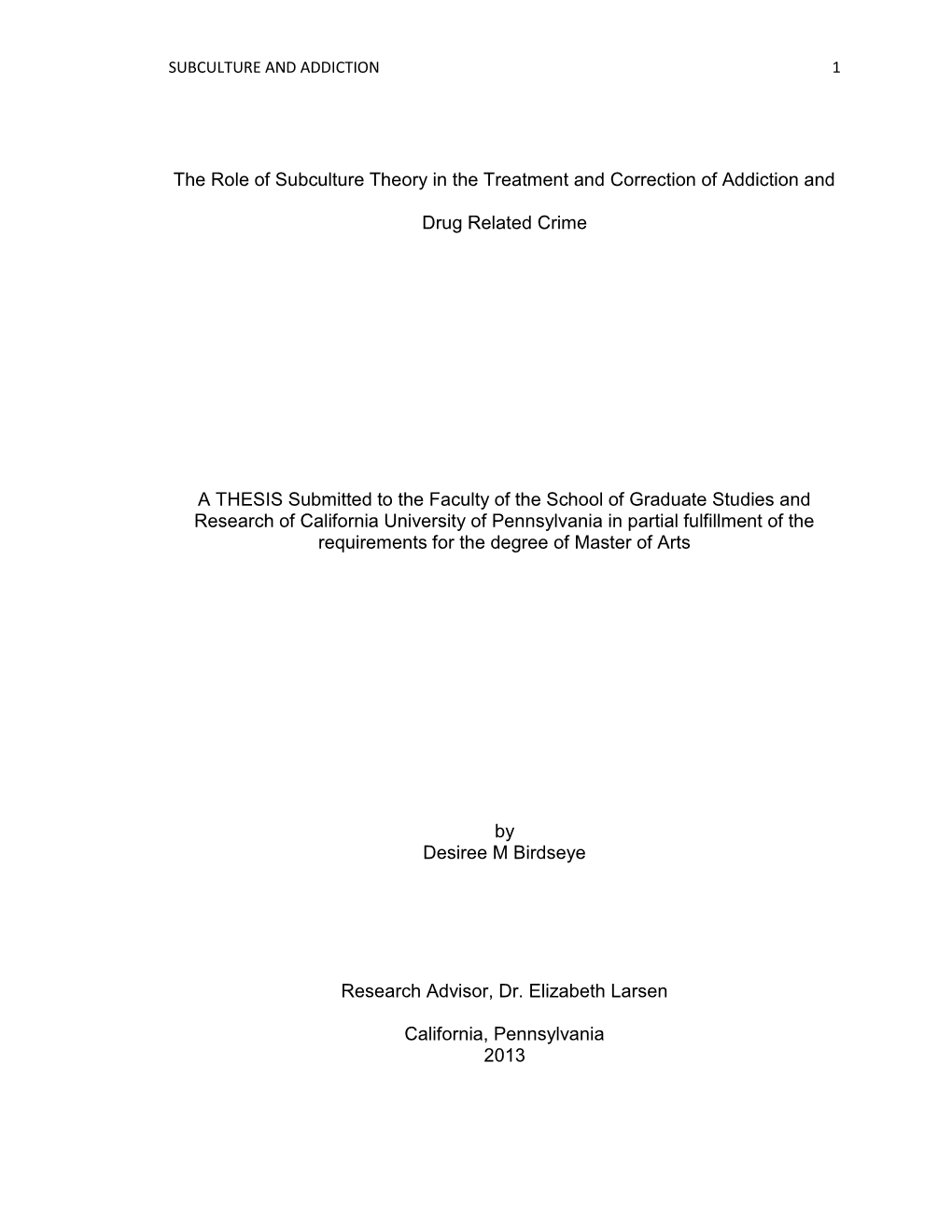 The Role of Subculture Theory in the Treatment and Correction of Addiction And