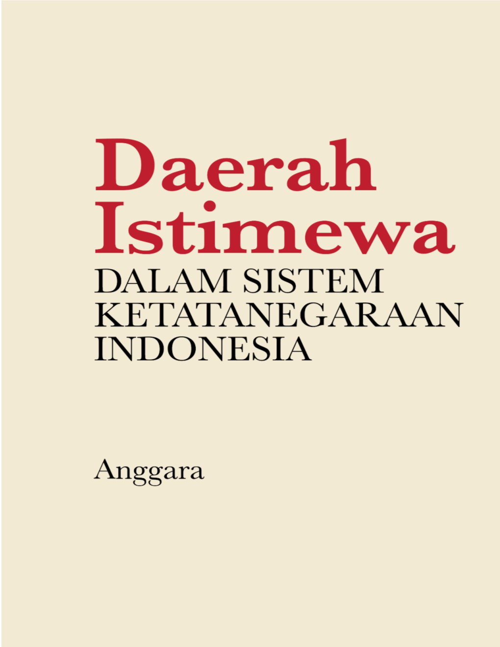 Daerah Istimewa Dalam Sistem Ketatanegaraan Indonesia