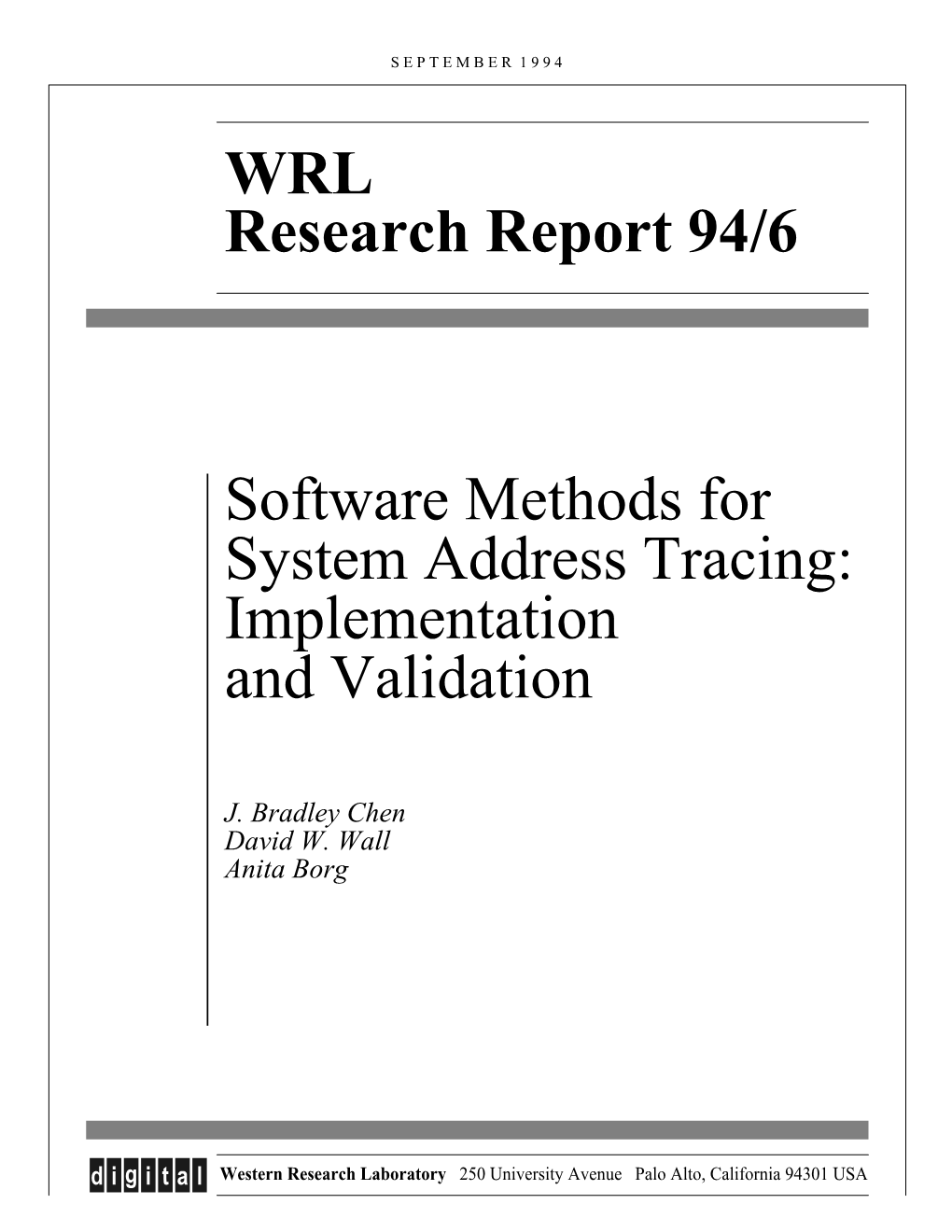 Software Methods for System Address Tracing: Implementation and Validation