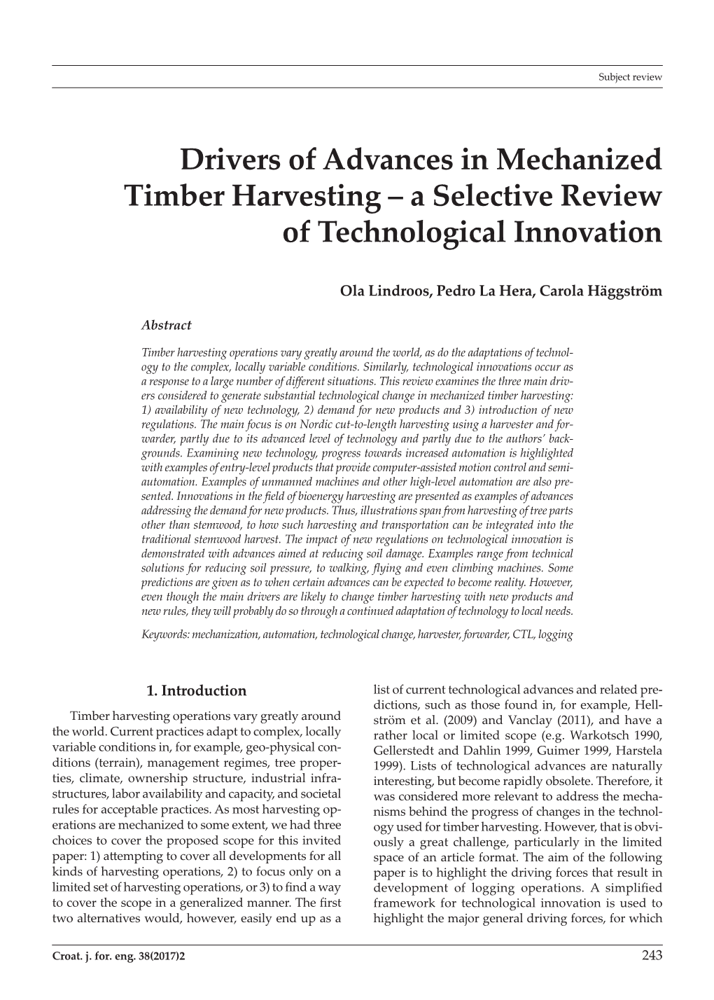 Drivers of Advances in Mechanized Timber Harvesting – a Selective Review of Technological Innovation