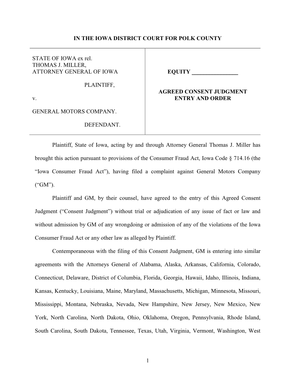 1 in the IOWA DISTRICT COURT for POLK COUNTY STATE of IOWA Ex Rel. THOMAS J. MILLER, ATTORNEY GENERAL of IOWA PLAINTIFF, V. GENE