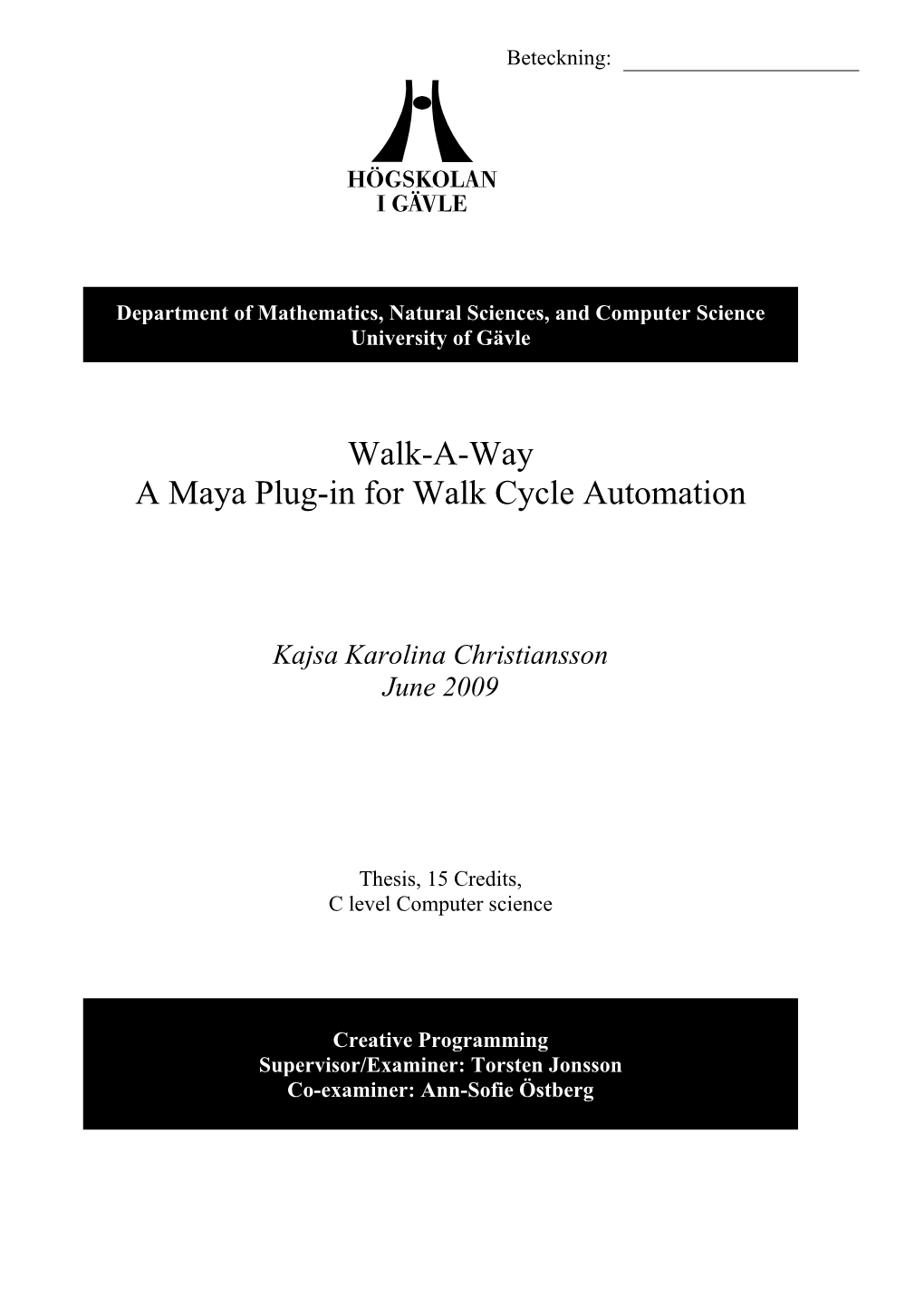 Walk-A-Way a Maya Plug-In for Walk Cycle Automation
