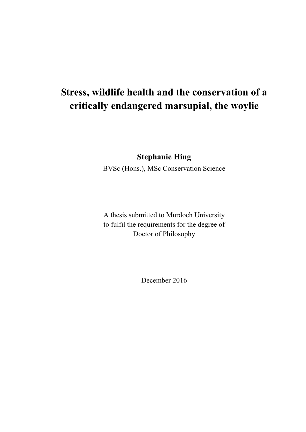 Stress, Wildlife Health and the Conservation of a Critically Endangered Marsupial, the Woylie