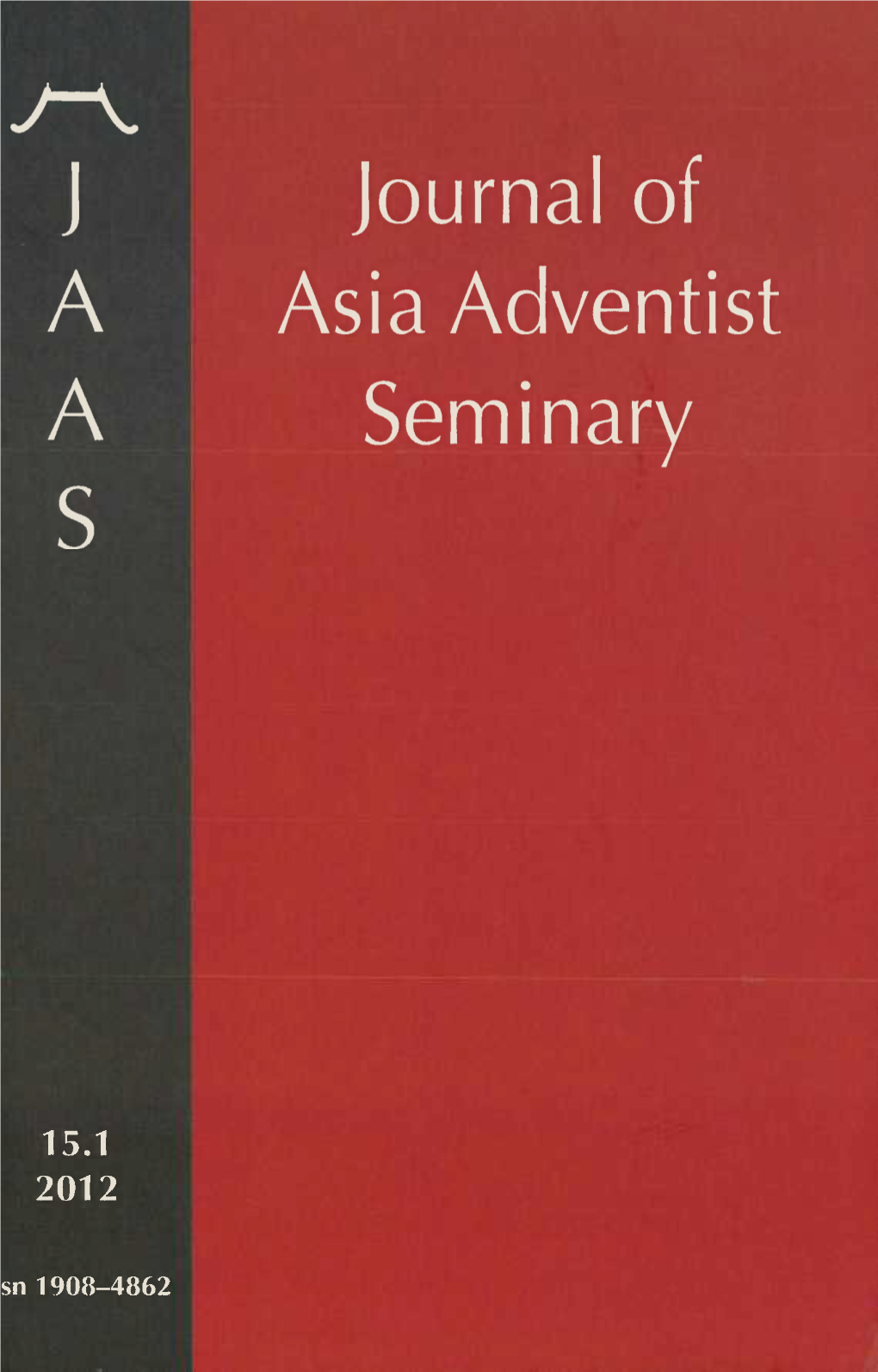 Journal of Asia Adventist Seminary for 2012