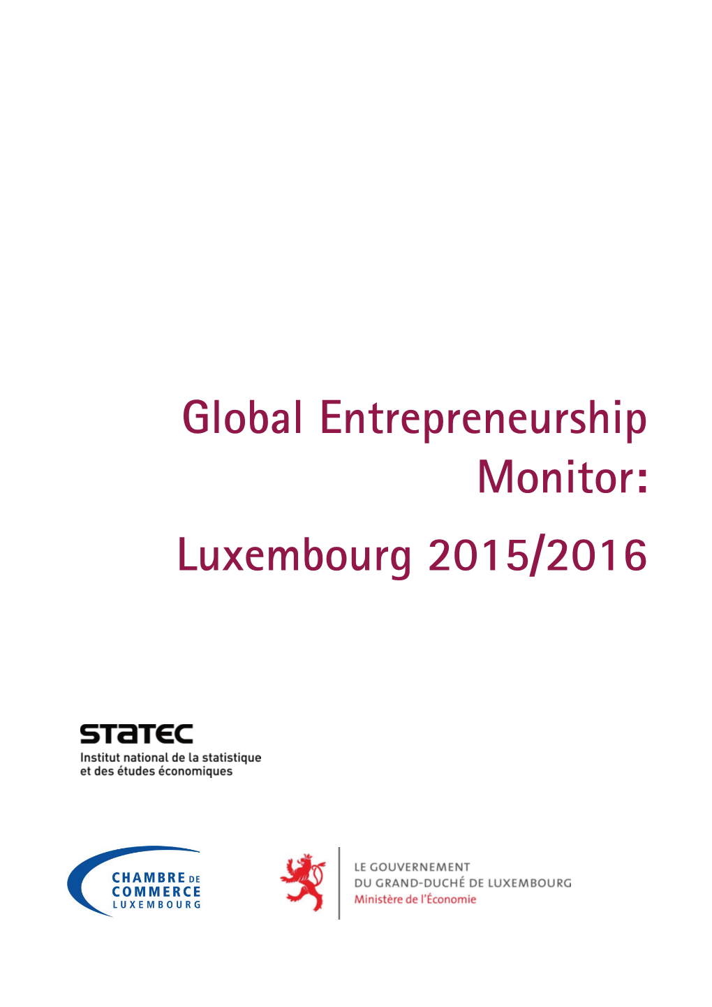 Global Entrepreneurship Monitor: Luxembourg 2015/2016