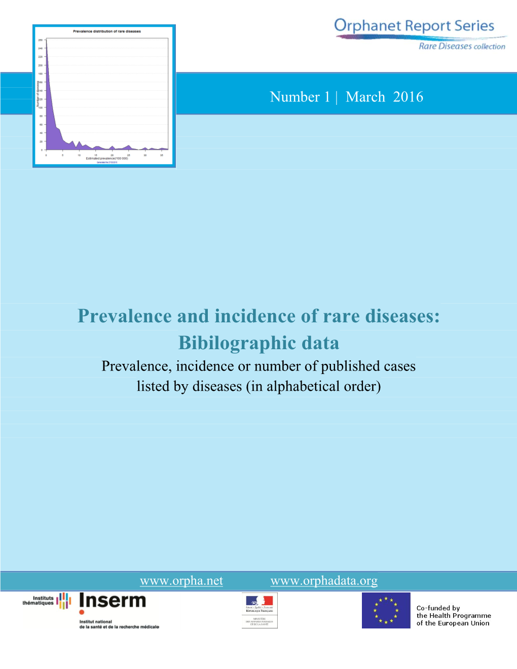 Prevalence and Incidence of Rare Diseases: Bibilographic Data